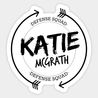 KATIE MCGRATH DEFENSE SQUAD Sticker